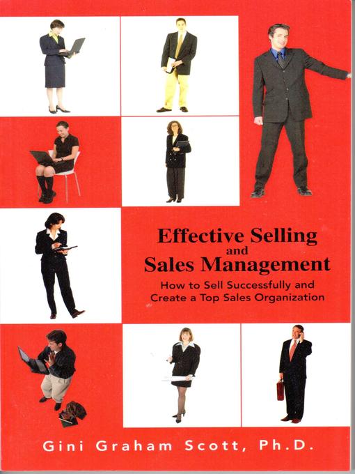 Title details for Effective Selling and Sales Management by Gini Graham Scott - Available